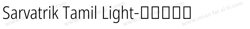 Sarvatrik Tamil Light字体转换